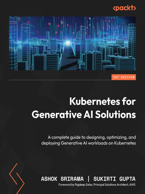 Title details for Kubernetes for Generative AI Solutions by Ashok Srirama - Available